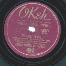 Frankie Masters And His Orchestra – They Met In Rio / I, Yi, Yi, Yi, Yi