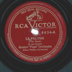 Boston "Pops" Orchestra, Arthur Fiedler – La Paloma (The Dove) / La Golondrina (The Swallow)