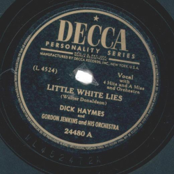 Dick Haymes – Little White Lies / Ill Never Smile Again