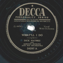 Dick Haymes – Whatll I Do / Your Kiss