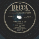 Dick Haymes – Whatll I Do / Your Kiss