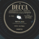 Dick Haymes – Whatll I Do / Your Kiss