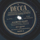 Bing Crosby – Haunted Heart / Moonlight On A White...