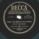 Dick Haymes – A Rosewood Spinet / While The Angelus Was Ringing
