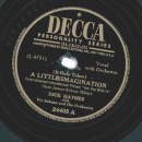 Dick Haymes – A Little Imagination / What Do I Have...