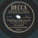 Dick Haymes With Gordon Jenkins And His Orchestra – By The Way / Whisper A Word Of Love