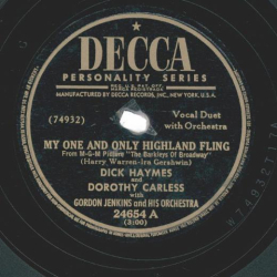 Dick Haymes And Dorothy Carless with Gordon Jenkins And His Orchestra – My One And Only Highland Fling / Ill Keep A Lovelight Burning
