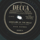 Dick Haymes – Serenade Of The Bells / Some Hearts Sing