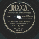 Dick Haymes And Les Paul Trio – What Are You Doing New Years Eve? / My Future Just Passed