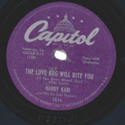 Harry Kari And His Six Saki Sippers – The Love Bug Will Bite You (If You Don’t Watch Out) / Nishimoto At The Bat