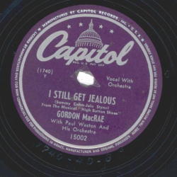 Gordon MacRae With Paul Weston And His Orchestra – I Understand / I Still Get Jealous