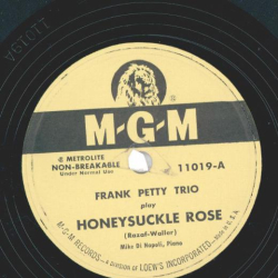 Frank Petty Trio – Honeysuckle Rose / I Dont Care What You Used To Be