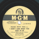 Frank Petty Trio – Honeysuckle Rose / I Dont Care What You Used To Be