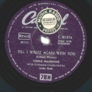 Gisele MacKenzie – Seven Lonely Days / Till I Waltz...