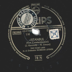 The Four Lads - Istanbul  ( Not Constantinopel ) / I Should Have Told You Long Ago