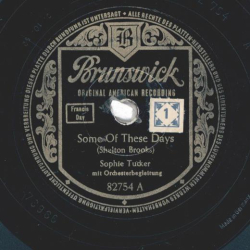 Sophie Tucker – My Yiddishe Momme / Some Of These Days