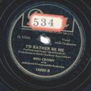 Bing Crosby – On The Atchison, Topeka And The Santa Fe / Id Rather Be Me