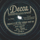 Bing Crosby With Mel Tormé And His Mel-Tones – Prove It By The Things You Do / Day By Day