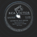 Hugo Winterhalters Orchestra And Chorus – I Never Was Loved By Anyone Else / Beyond The Blue Horizon