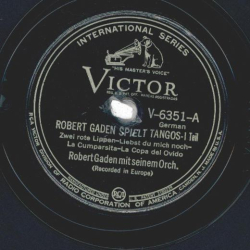 Robert Gaden Und Sein Orchester – Robert Gaden Spielt Tangos 1 Teil / 2 Teil