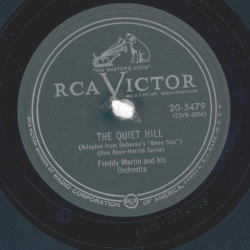 Freddy Martin And His Orchestra – The Quiet Hill / Caressing You, Carissima