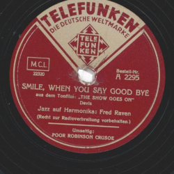 Fred Raven - Smile, when you say good bye / Poor Robinson Crusoe