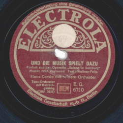 Hans Carste - Und die Musik spielt dazu / Wenn der Toni mit der Vroni